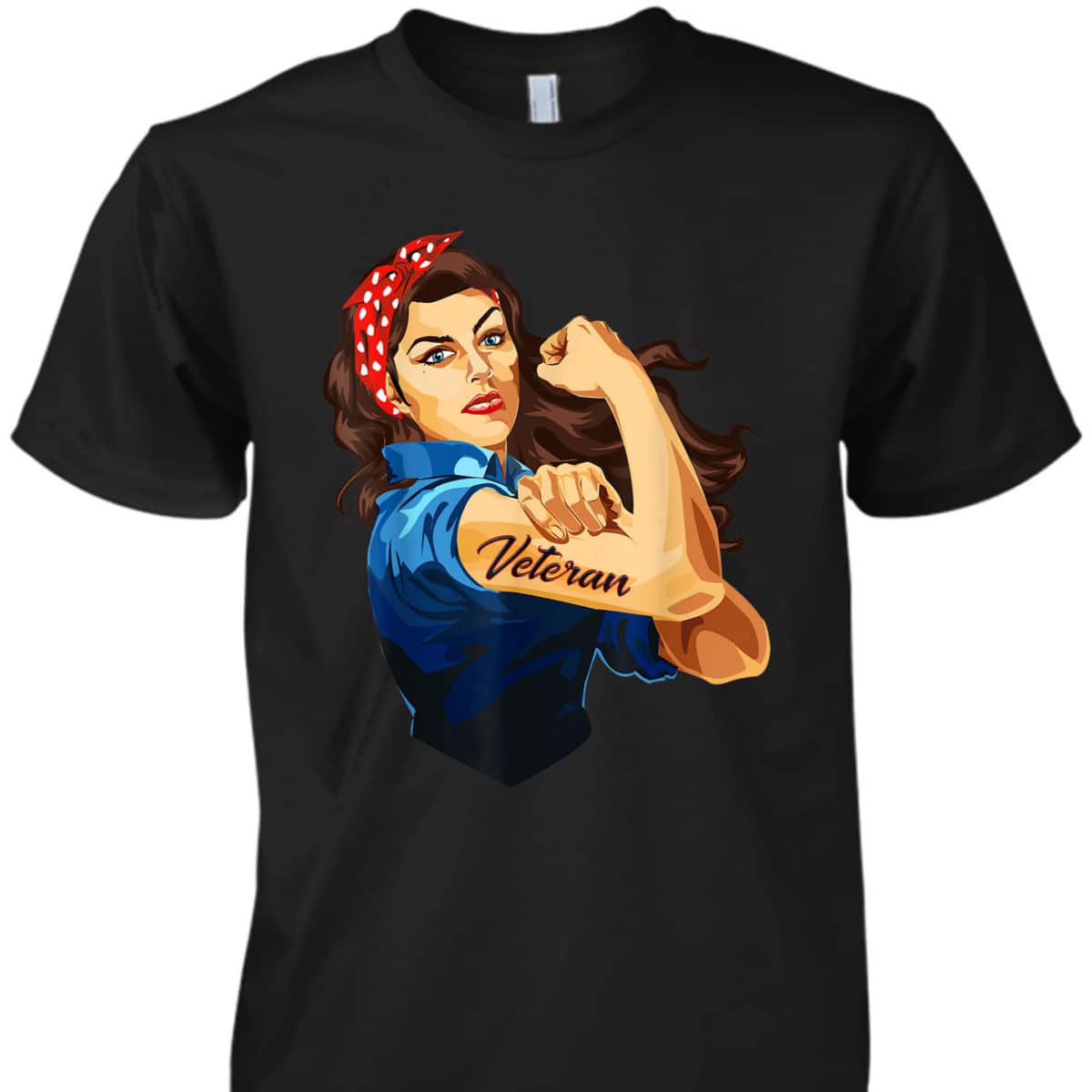 Rosie The Riveter - Woman Veteran T-Shirt Rosie The Riveter - Woman Veteran T-Shirt