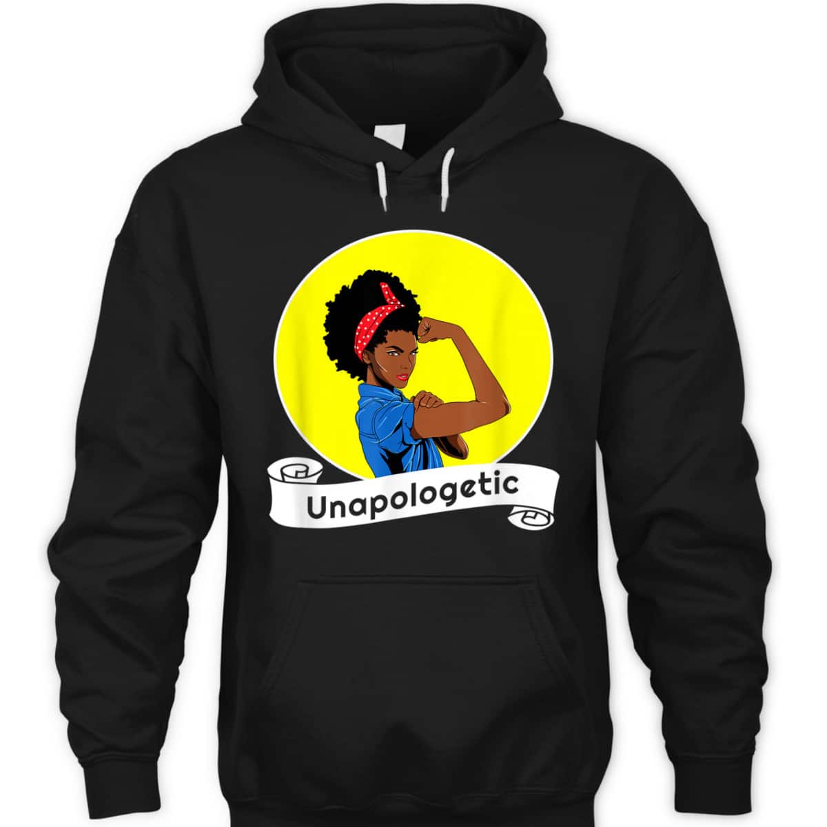 Black Rosie The Riveter African American Unapologetic T-Shirt