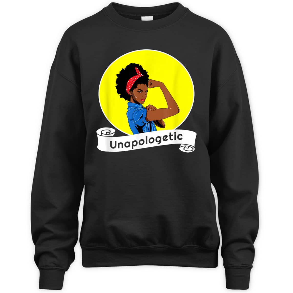 Black Rosie The Riveter African American Unapologetic T-Shirt