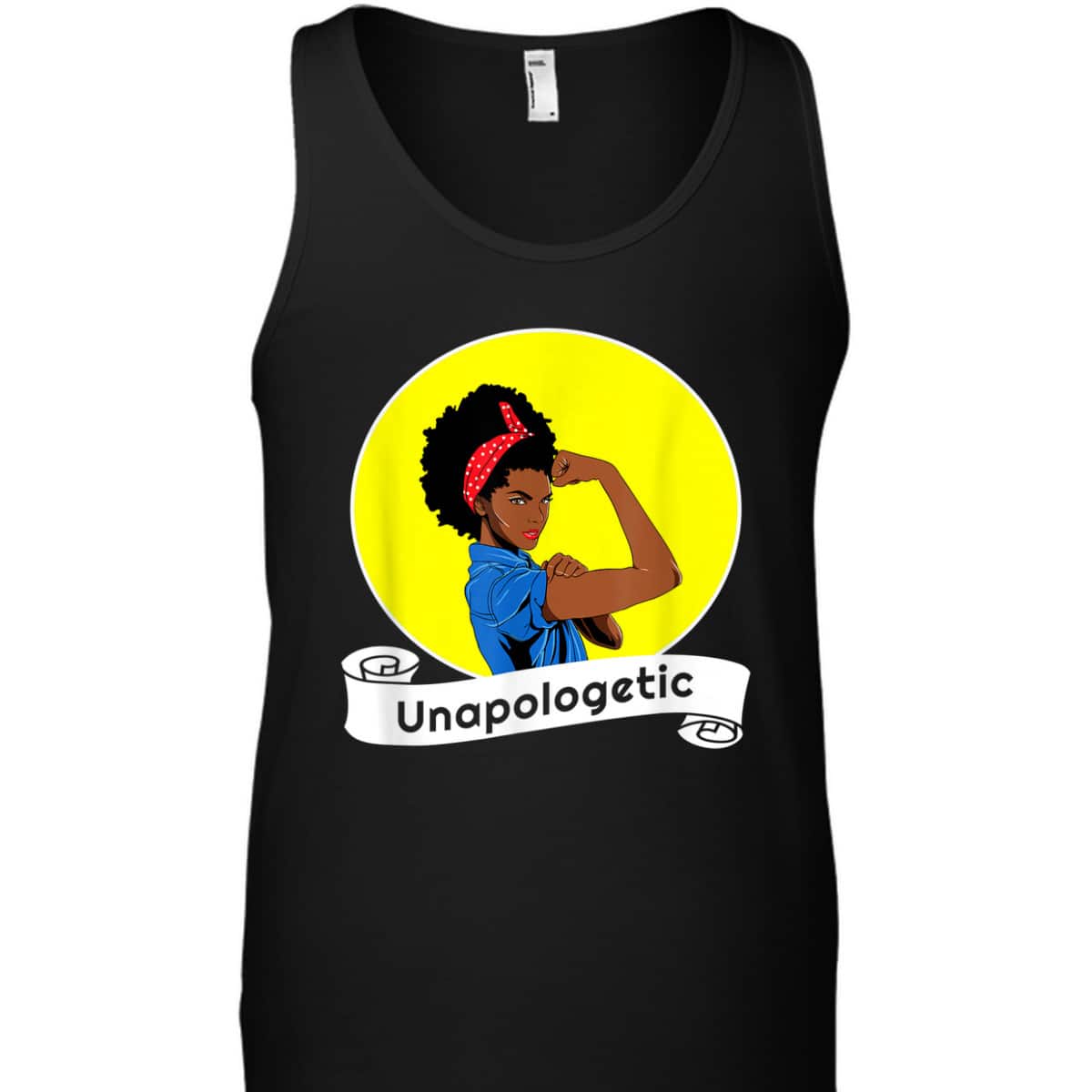 Black Rosie The Riveter African American Unapologetic T-Shirt