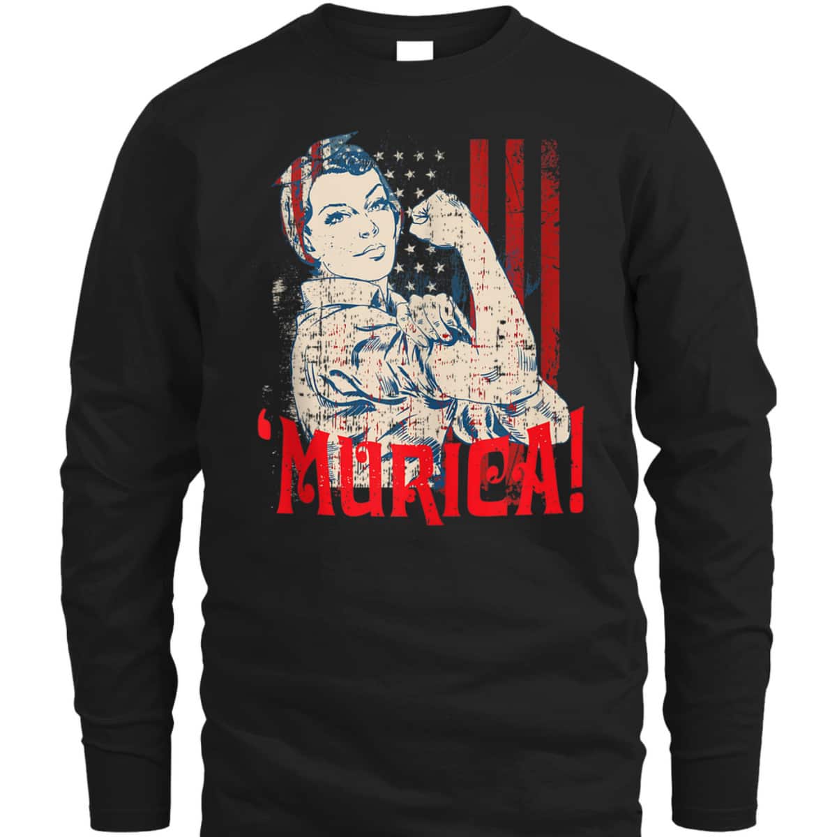 Murica Murica American Flag Distressed Rosie The Riveter T-Shirt Murica Murica American Flag Distressed Rosie The Riveter T-Shirt
