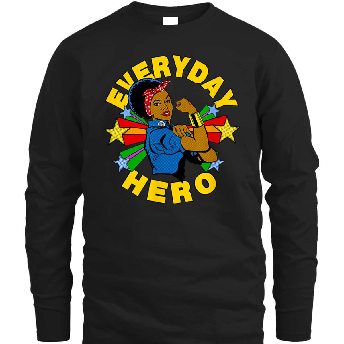Rosie The Riveter Everyday African American Hero T-Shirt