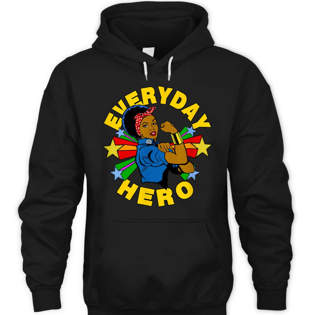 Rosie The Riveter Everyday African American Hero T-Shirt Rosie The Riveter Everyday African American Hero T-Shirt