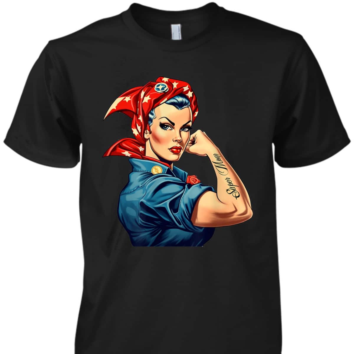 Girl Power We Can Do It Rosie The Riveter Woman Super Mom T-Shirt