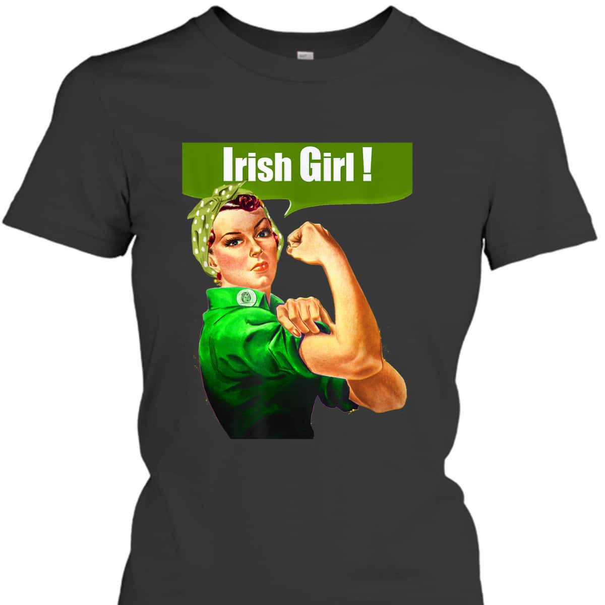Rosie The Riveter Girl Irish Girl Pride T-Shirt