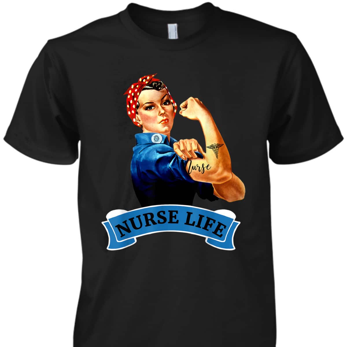 Rosie The Riveter Vintage Retro Nurse Life RN T-Shirt