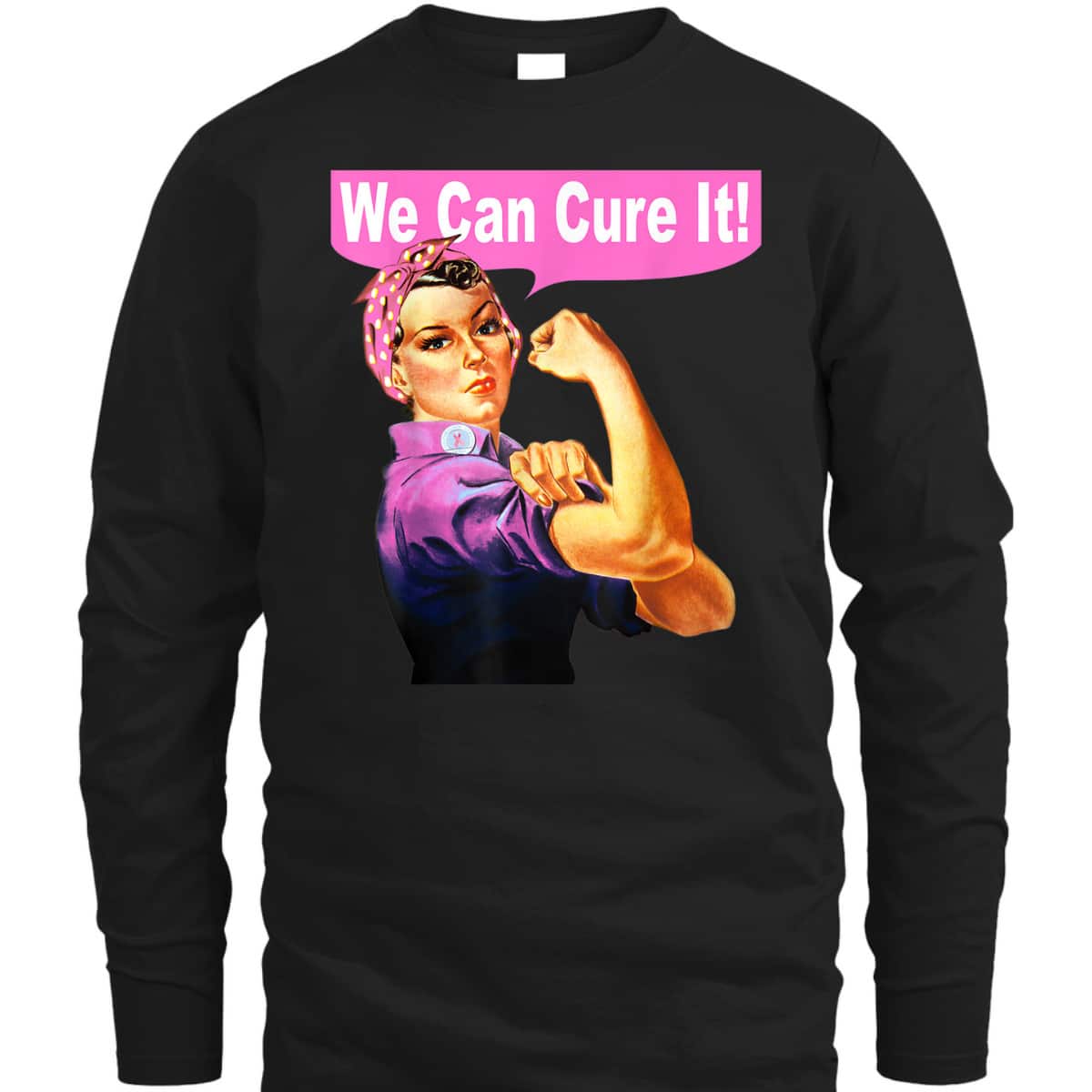 We Can Cure It - Rosie The Riveter - Breast Cancer T-Shirt We Can Cure It - Rosie The Riveter - Breast Cancer T-Shirt
