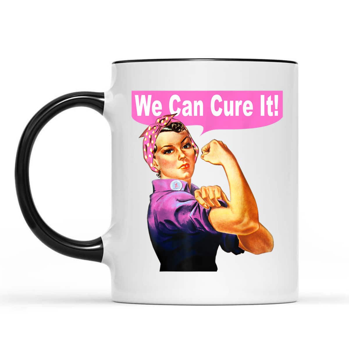 We Can Cure It - Rosie The Riveter - Breast Cancer T-Shirt