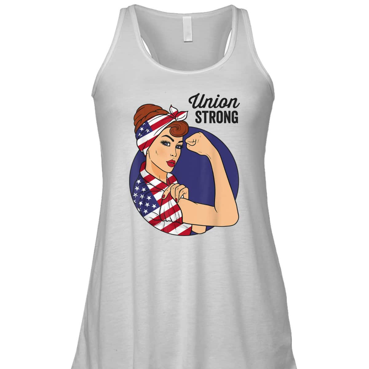Union Strong Labor Day Rosie The Riveter USA Flag T-Shirt