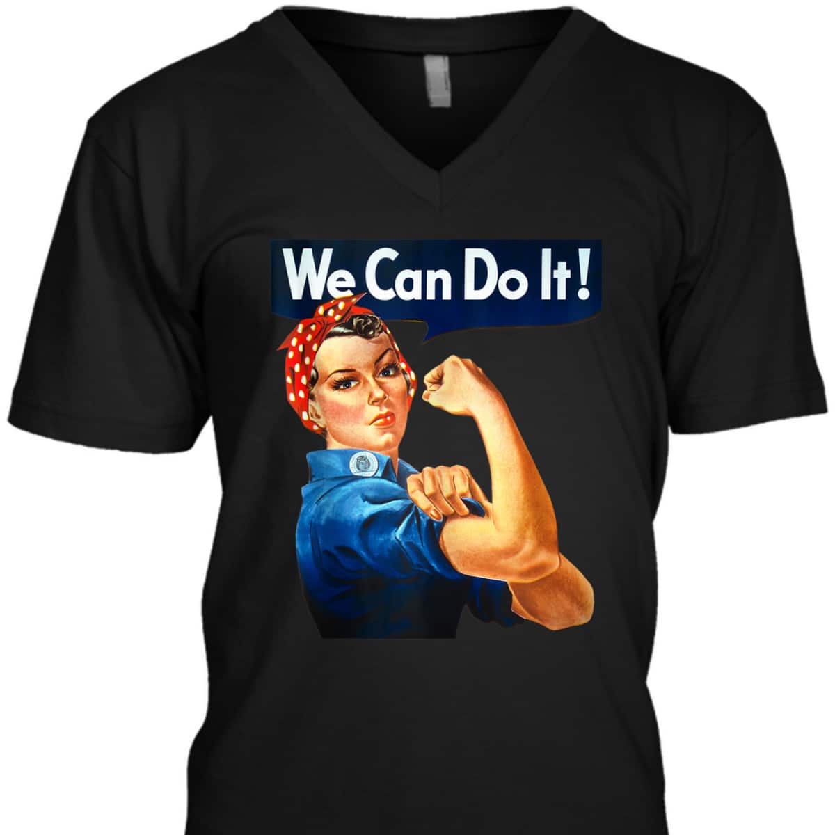 WE CAN DO IT Rosie The Riveter Vintage Feminist Icon Gift T-Shirt WE CAN DO IT Rosie The Riveter Vintage Feminist Icon Gift T-Shirt