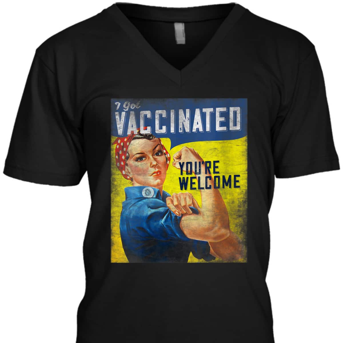 Womens Pro Vaccine, I Got Vaccinated, Rosie The Riveter Vaccinator T-Shirt Womens Pro Vaccine, I Got Vaccinated, Rosie The Riveter Vaccinator T-Shirt