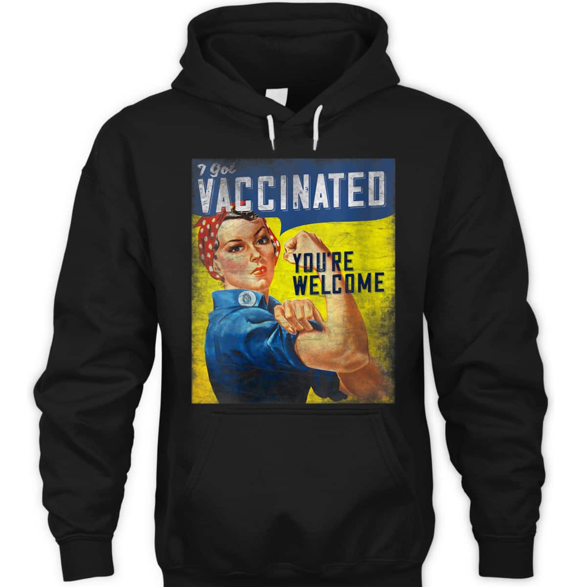 Womens Pro Vaccine, I Got Vaccinated, Rosie The Riveter Vaccinator T-Shirt