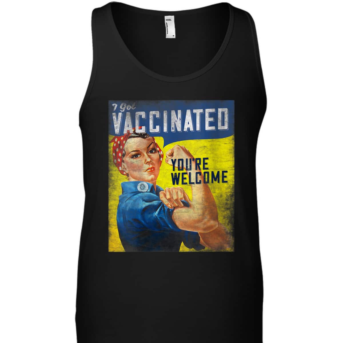 Womens Pro Vaccine, I Got Vaccinated, Rosie The Riveter Vaccinator T-Shirt