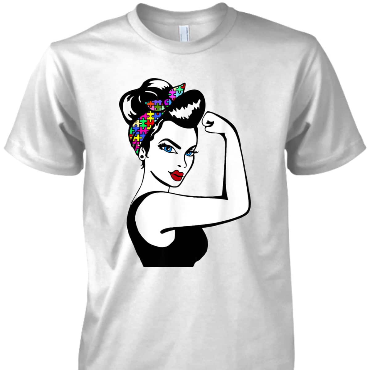 Autism Mom Unbreakable Rosie The Riveter Strong Woman Power T-Shirt