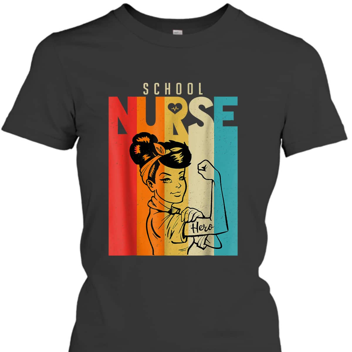 Rosie The Riveter School Nurse Hero Nurse Week T-Shirt