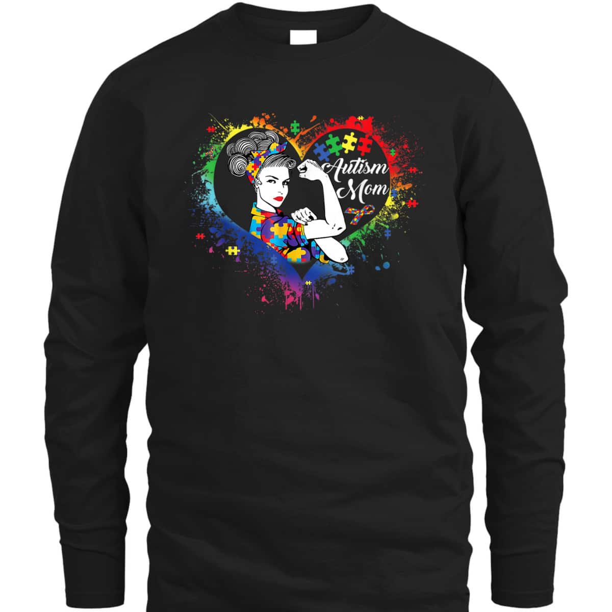 Autism Mom Rosie The Riveter Unbreakable T-Shirt Autism Mom Rosie The Riveter Unbreakable T-Shirt