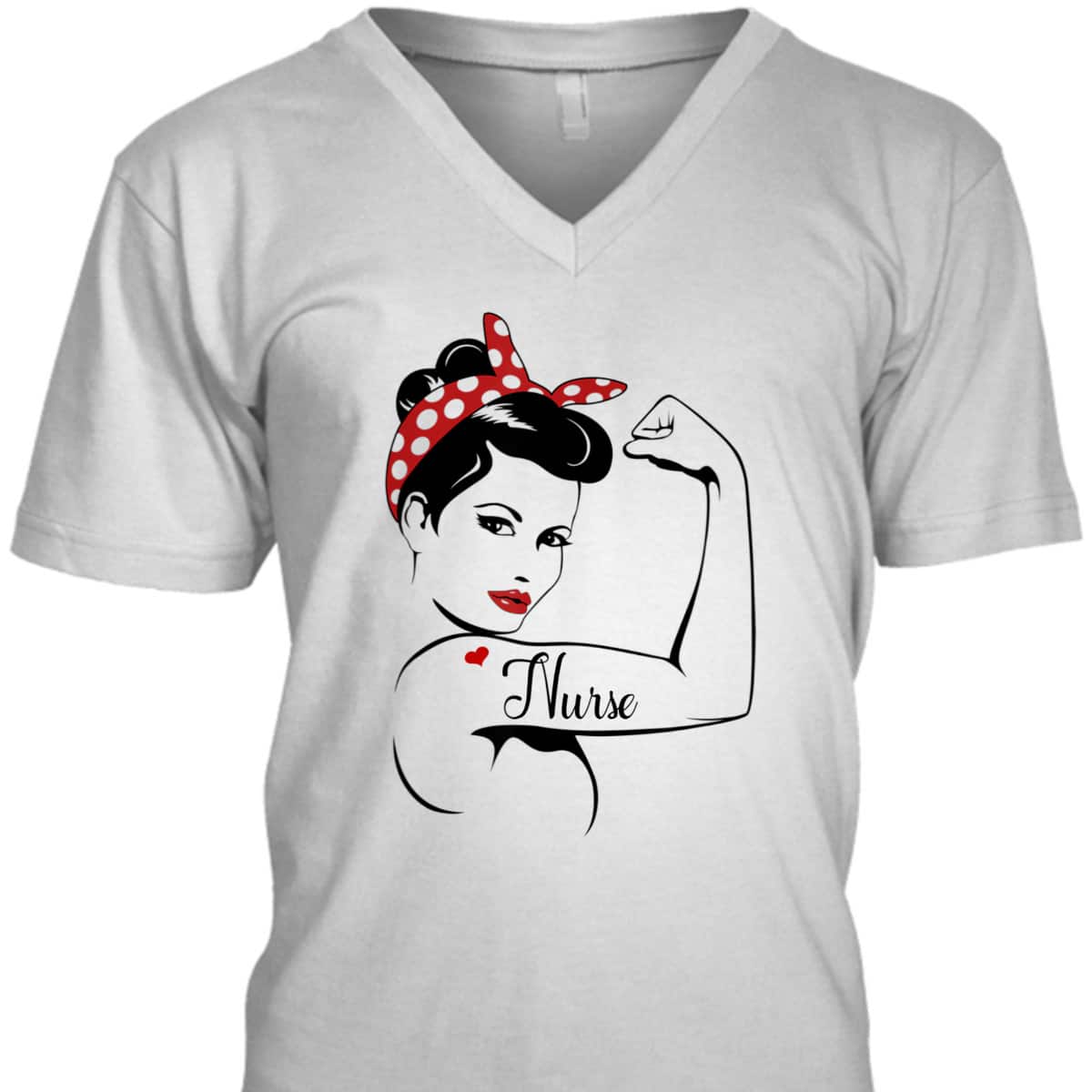 Rosie The Riveter Graphic For Nurse T-Shirt