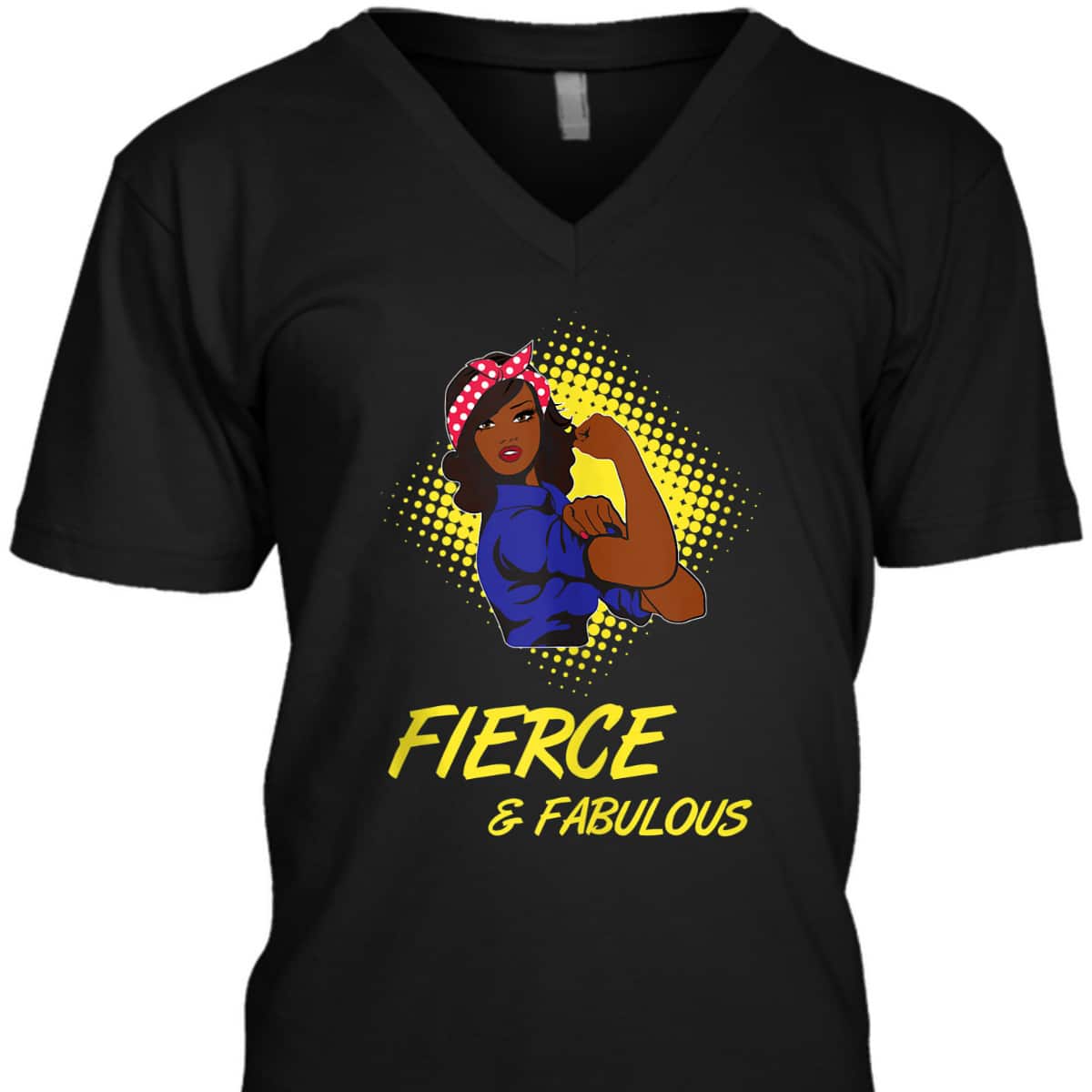 African Black Rosie The Riveter Fierce And Fabulous T-Shirt