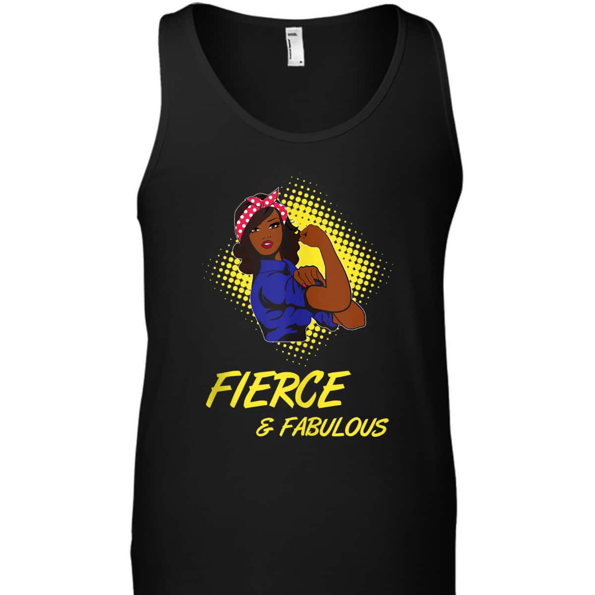 African Black Rosie The Riveter Fierce And Fabulous T-Shirt