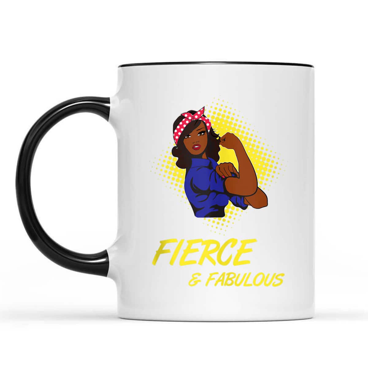 African Black Rosie The Riveter Fierce And Fabulous T-Shirt
