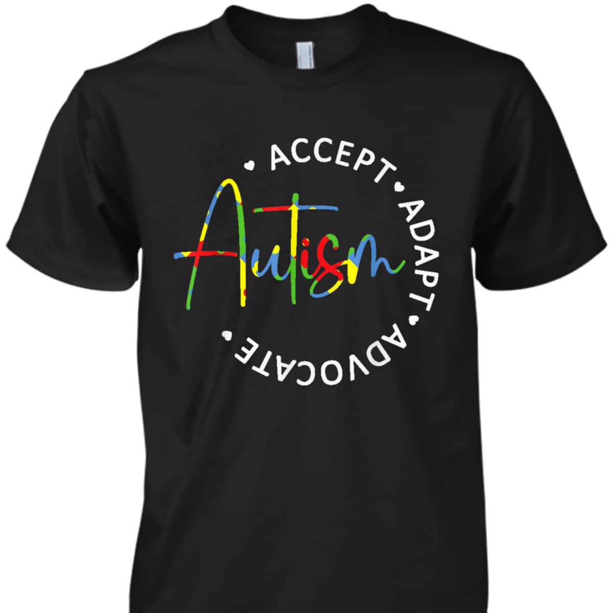 Autism Awareness Accept Adapt Advocate T-Shirt