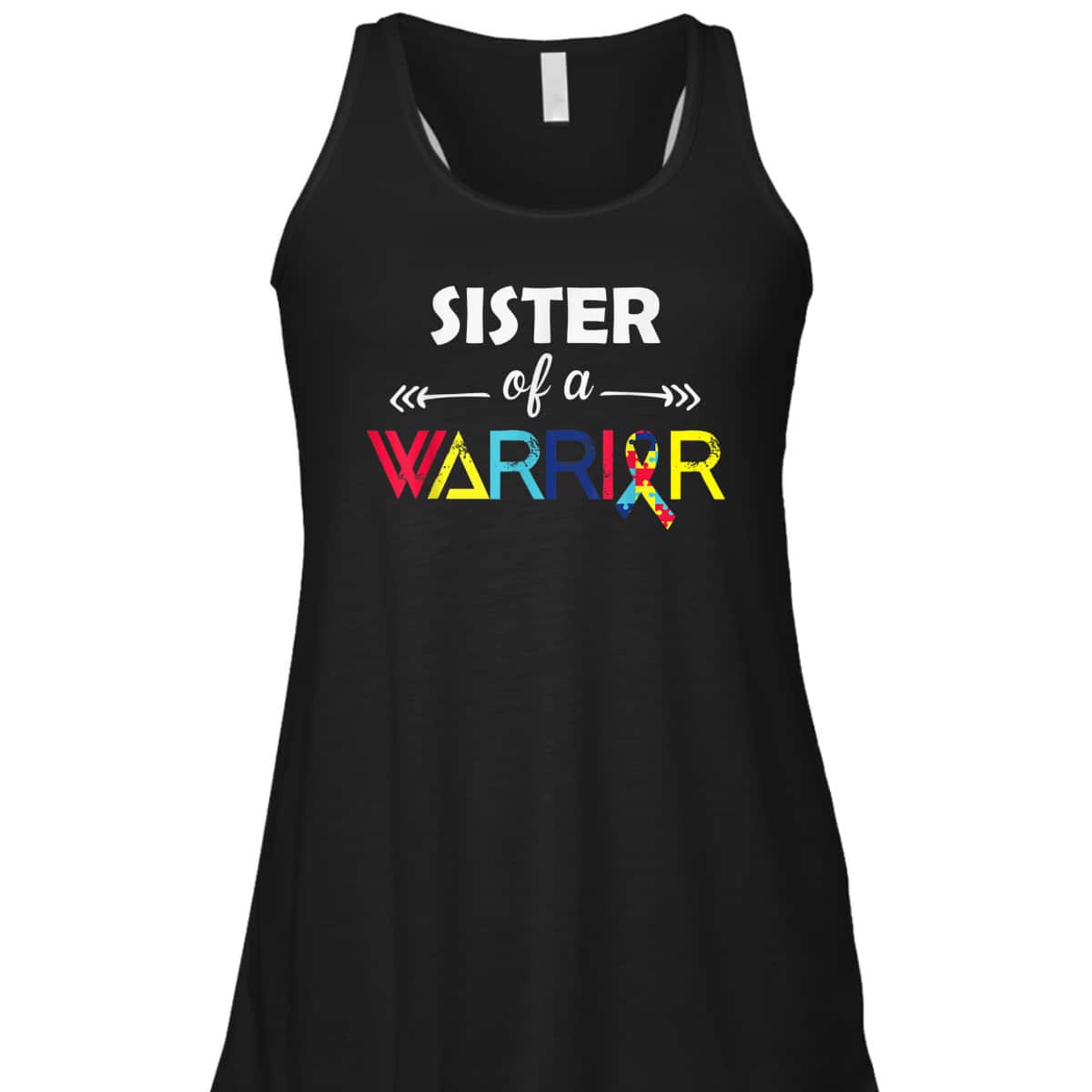 Sister Of A Warrior Autism Awareness Gifts Autism Awareness T-Shirt