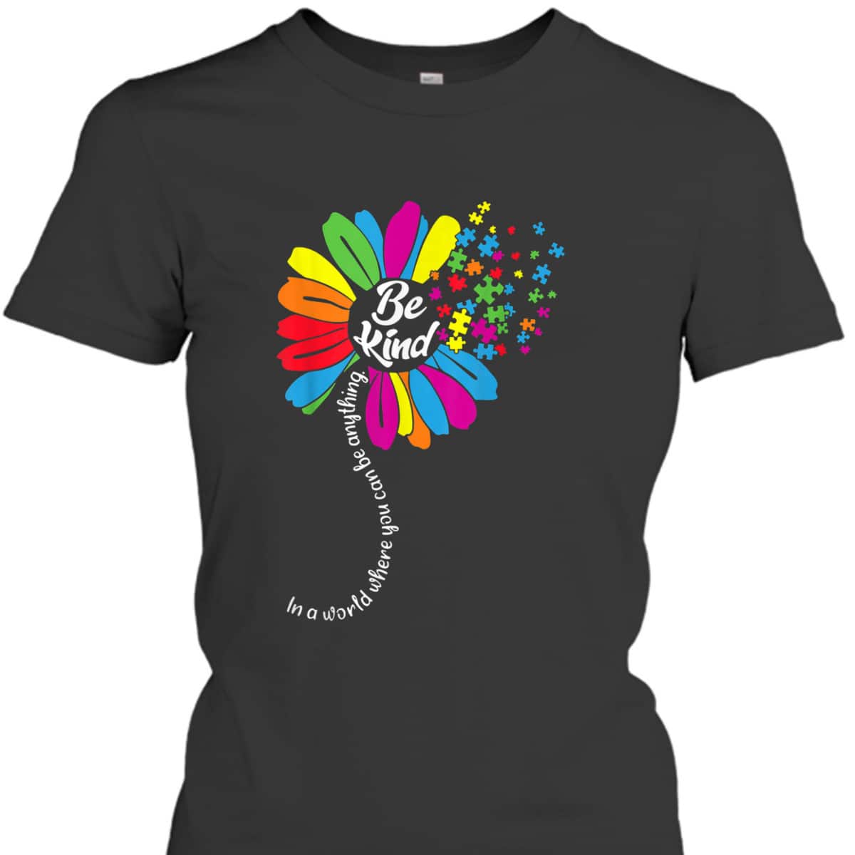 Autism Awareness Women Mom Kids Acceptance Sunflower Be Kind T-Shirt Autism Awareness Women Mom Kids Acceptance Sunflower Be Kind T-Shirt