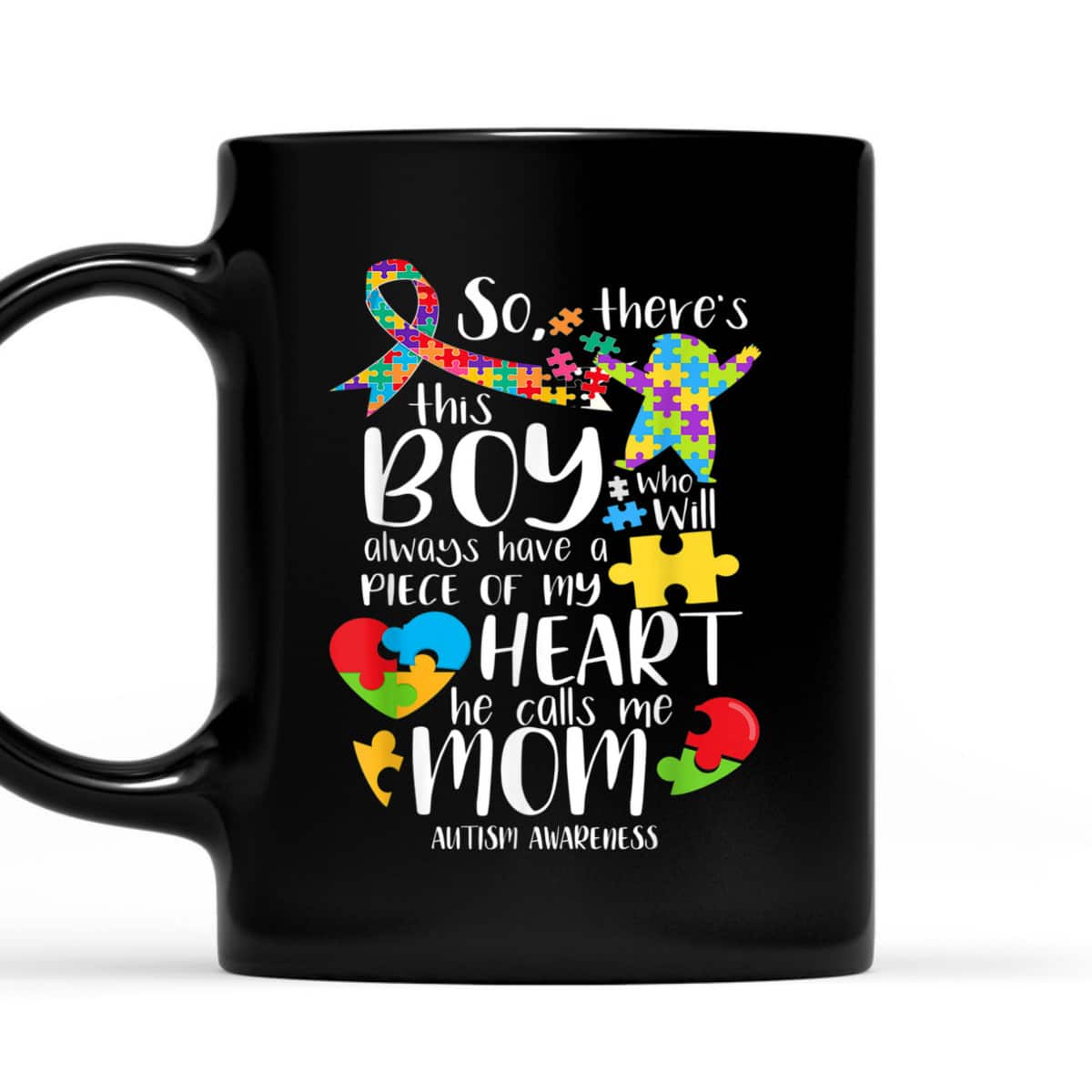 Autism Mom There's This Boy He Calls Me Mom Autism Awareness T-Shirt Autism Mom There's This Boy He Calls Me Mom Autism Awareness T-Shirt