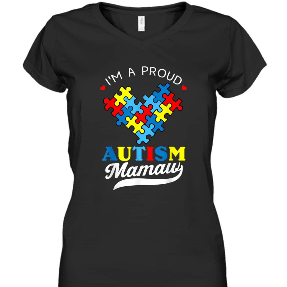 I'm A Proud Mamaw Autism Awareness Heart Autistic Grandchild T-Shirt I'm A Proud Mamaw Autism Awareness Heart Autistic Grandchild T-Shirt