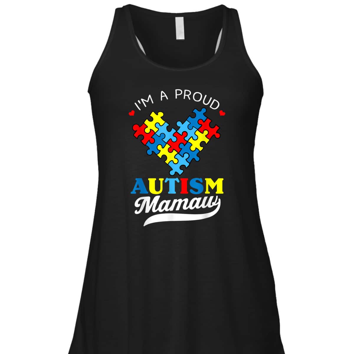 I'm A Proud Mamaw Autism Awareness Heart Autistic Grandchild T-Shirt