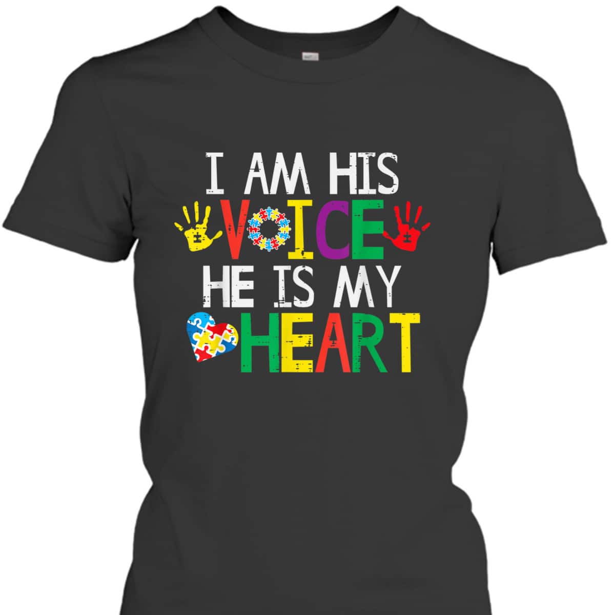 I Am His Voice He Is My Heart Autism Awareness Mom Women Dad T-Shirt
