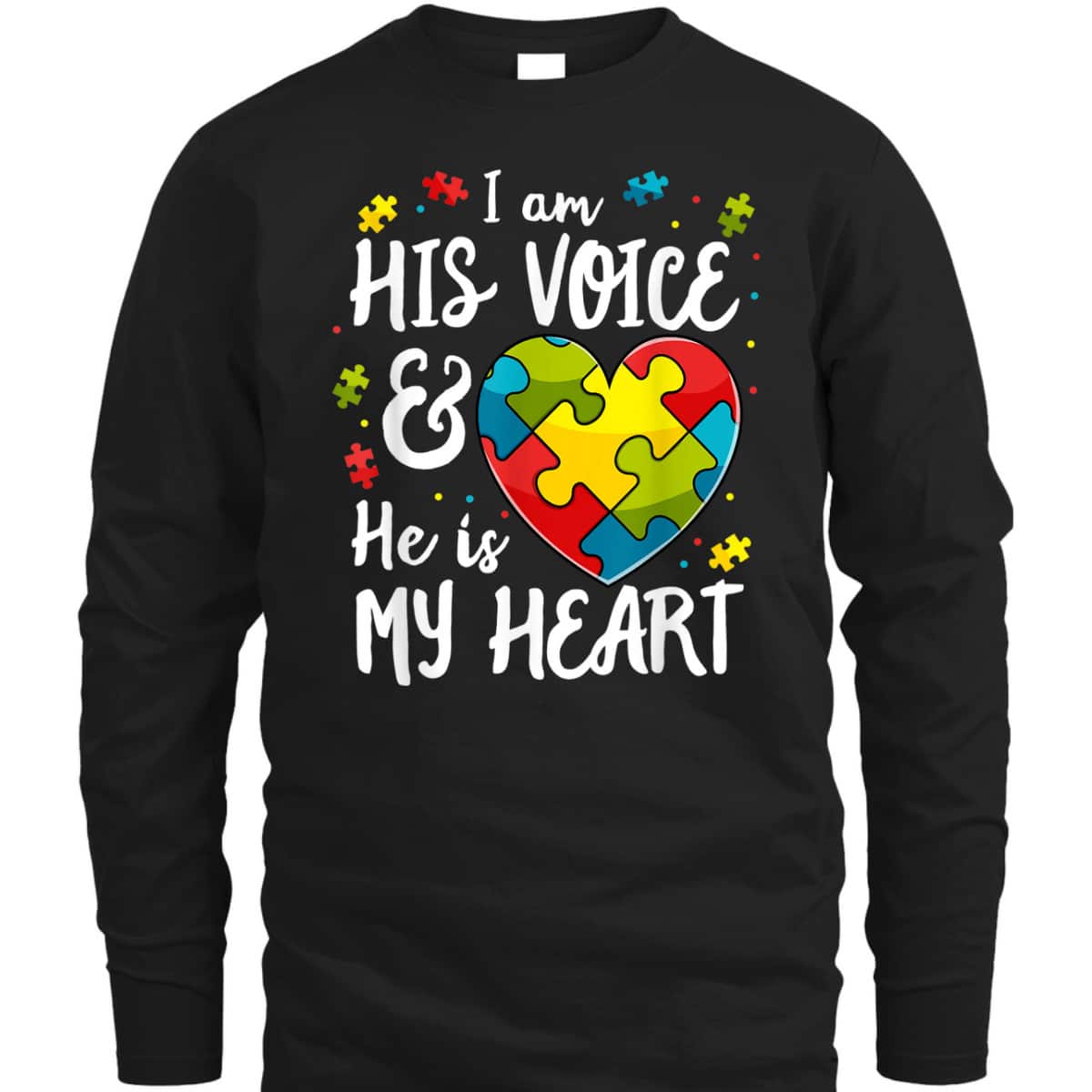 I Am His Voice He Is My Heart Autism Awareness For Mom Dad T-Shirt I Am His Voice He Is My Heart Autism Awareness For Mom Dad T-Shirt