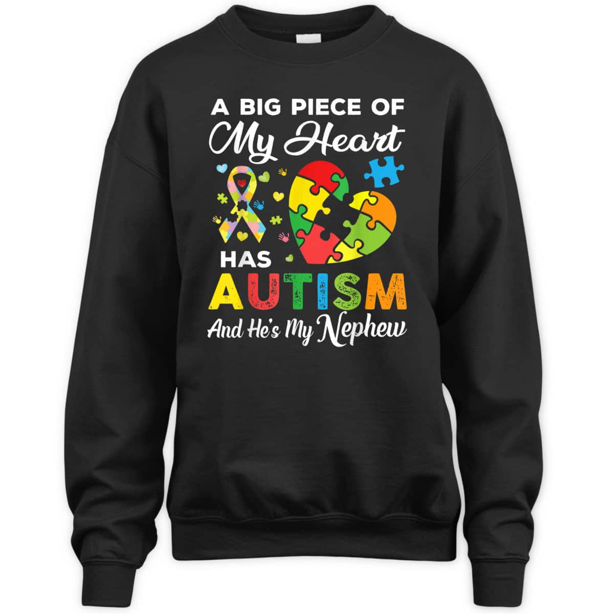 A Big Piece Of My Heart Has Autism And He's My Nephew T-Shirt