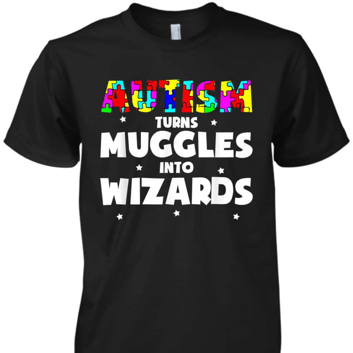 Autism Turns Muggles In To Wizards Autism Awareness Puzzle T-Shirt Autism Turns Muggles In To Wizards Autism Awareness Puzzle T-Shirt
