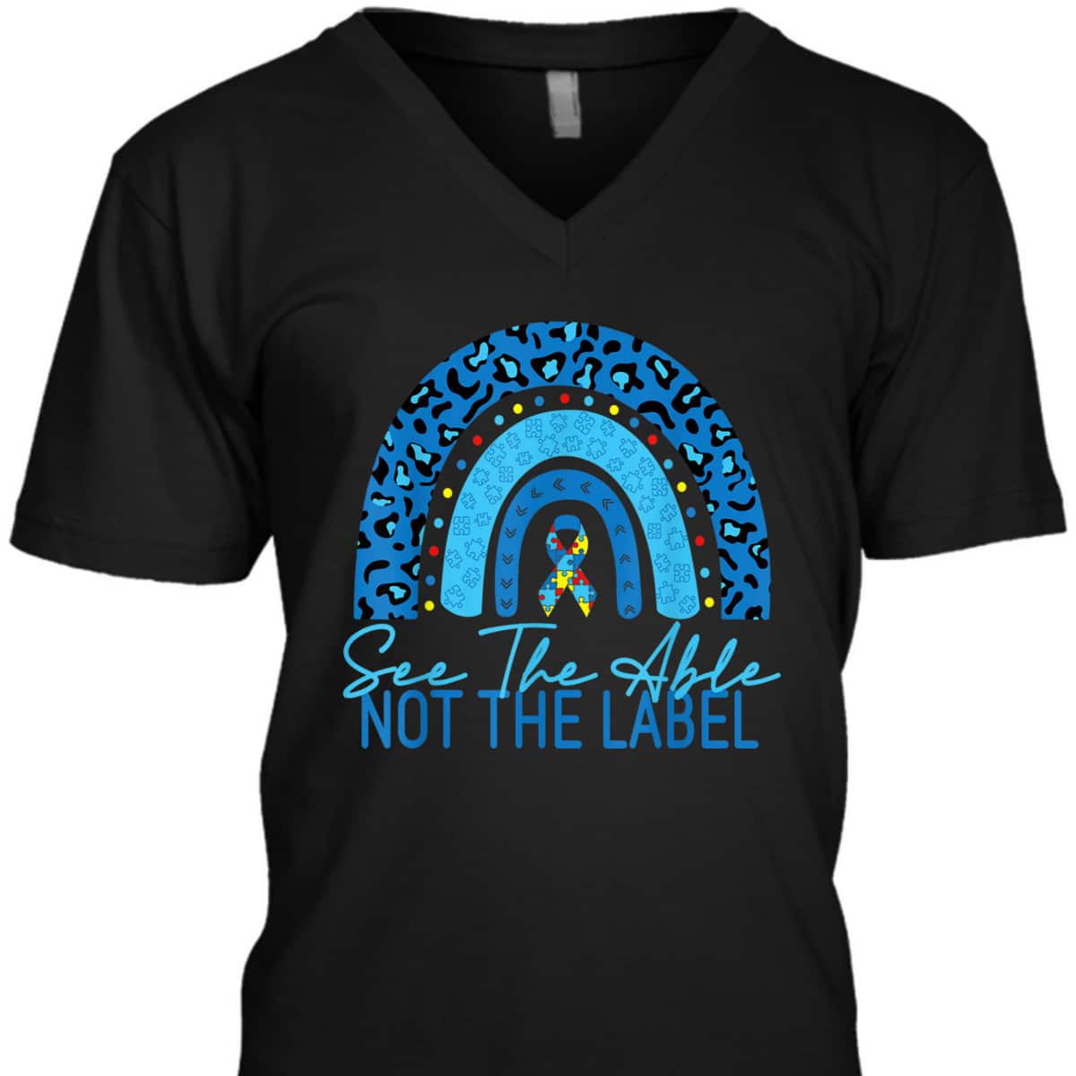See The Able Not The Label Autism Awareness Puzzle Rainbow T-Shirt See The Able Not The Label Autism Awareness Puzzle Rainbow T-Shirt