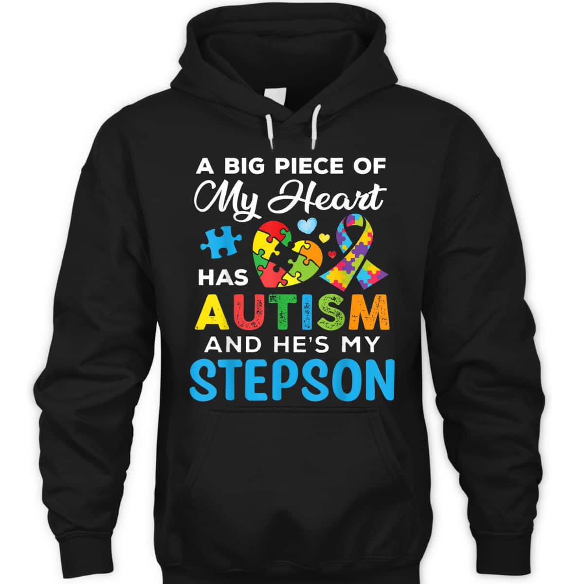 A Big Piece Of My Heart Has Autism And He's My Stepson T-Shirt
