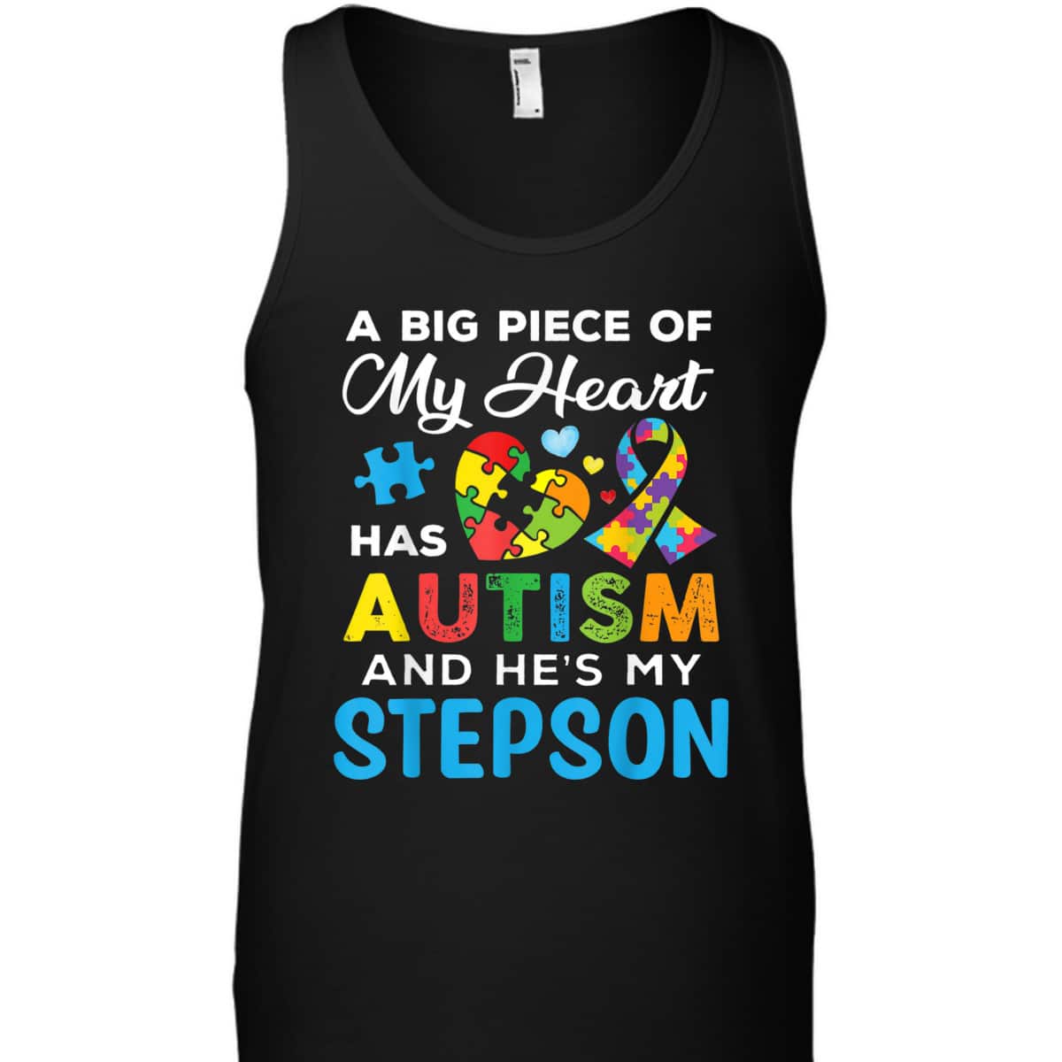 A Big Piece Of My Heart Has Autism And He's My Stepson T-Shirt