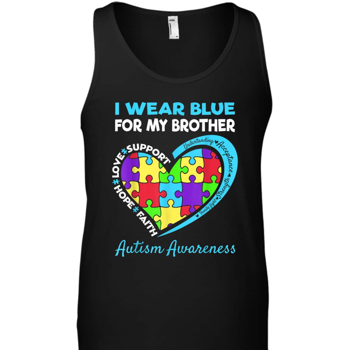 I Wear Blue For My Brother Autism Awareness Day T-Shirt I Wear Blue For My Brother Autism Awareness Day T-Shirt