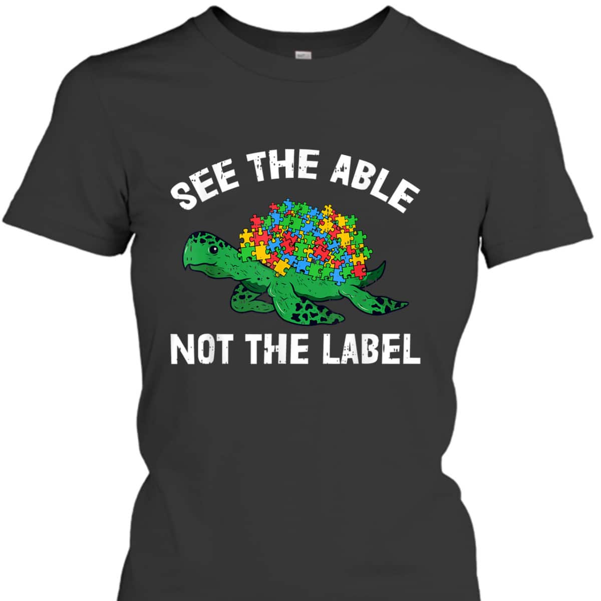 See The Able Not The Label Autism Awareness Kids Sea Turtle T-Shirt See The Able Not The Label Autism Awareness Kids Sea Turtle T-Shirt