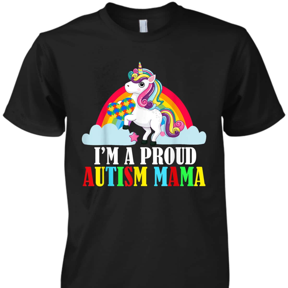 I'm A Proud Autism Mama Mom Unicorn Lover Family Matching T-Shirt