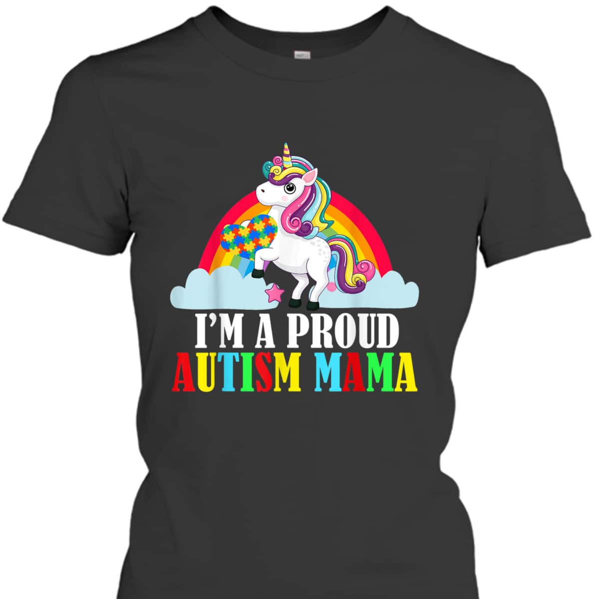 I'm A Proud Autism Mama Mom Unicorn Lover Family Matching T-Shirt