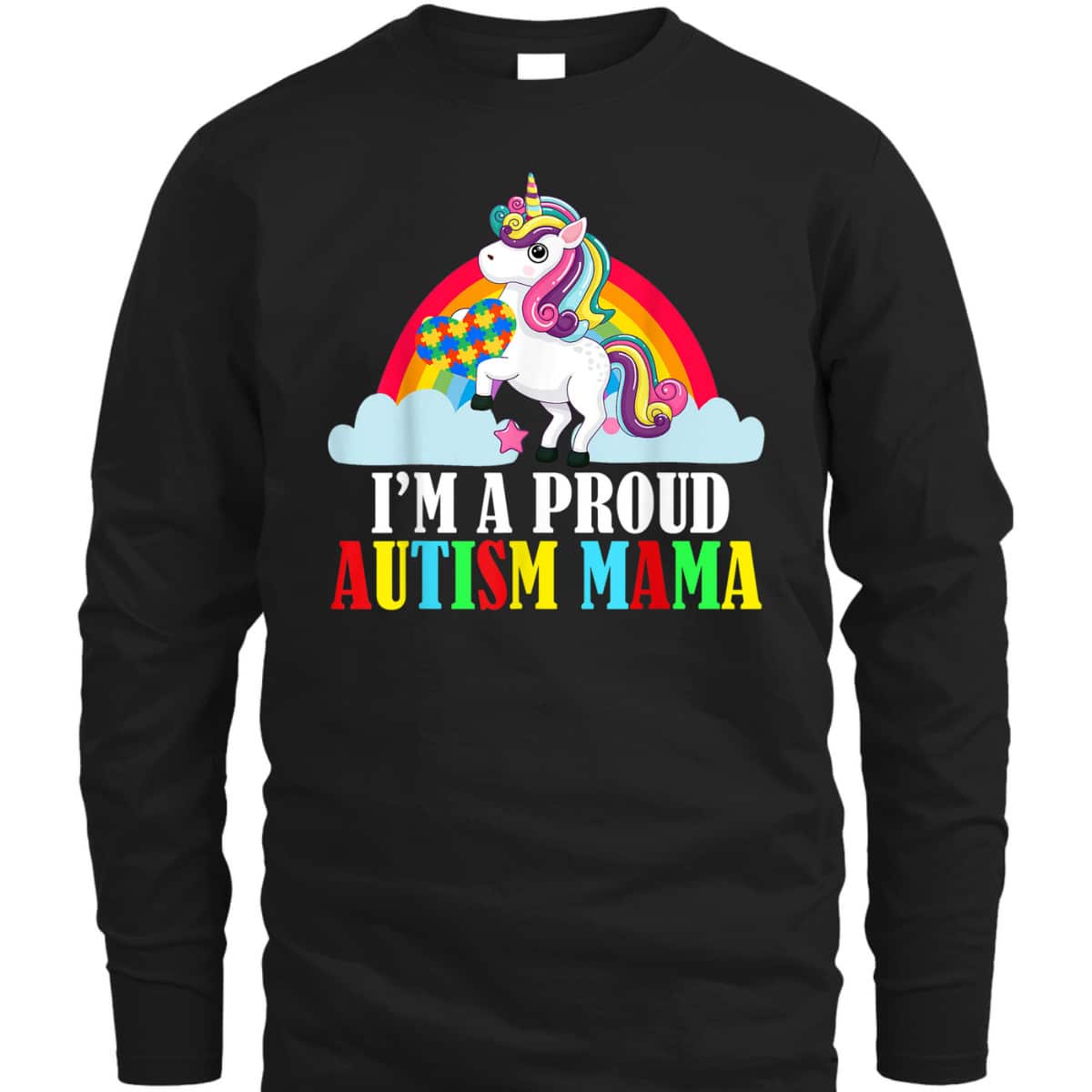 I'm A Proud Autism Mama Mom Unicorn Lover Family Matching T-Shirt I'm A Proud Autism Mama Mom Unicorn Lover Family Matching T-Shirt