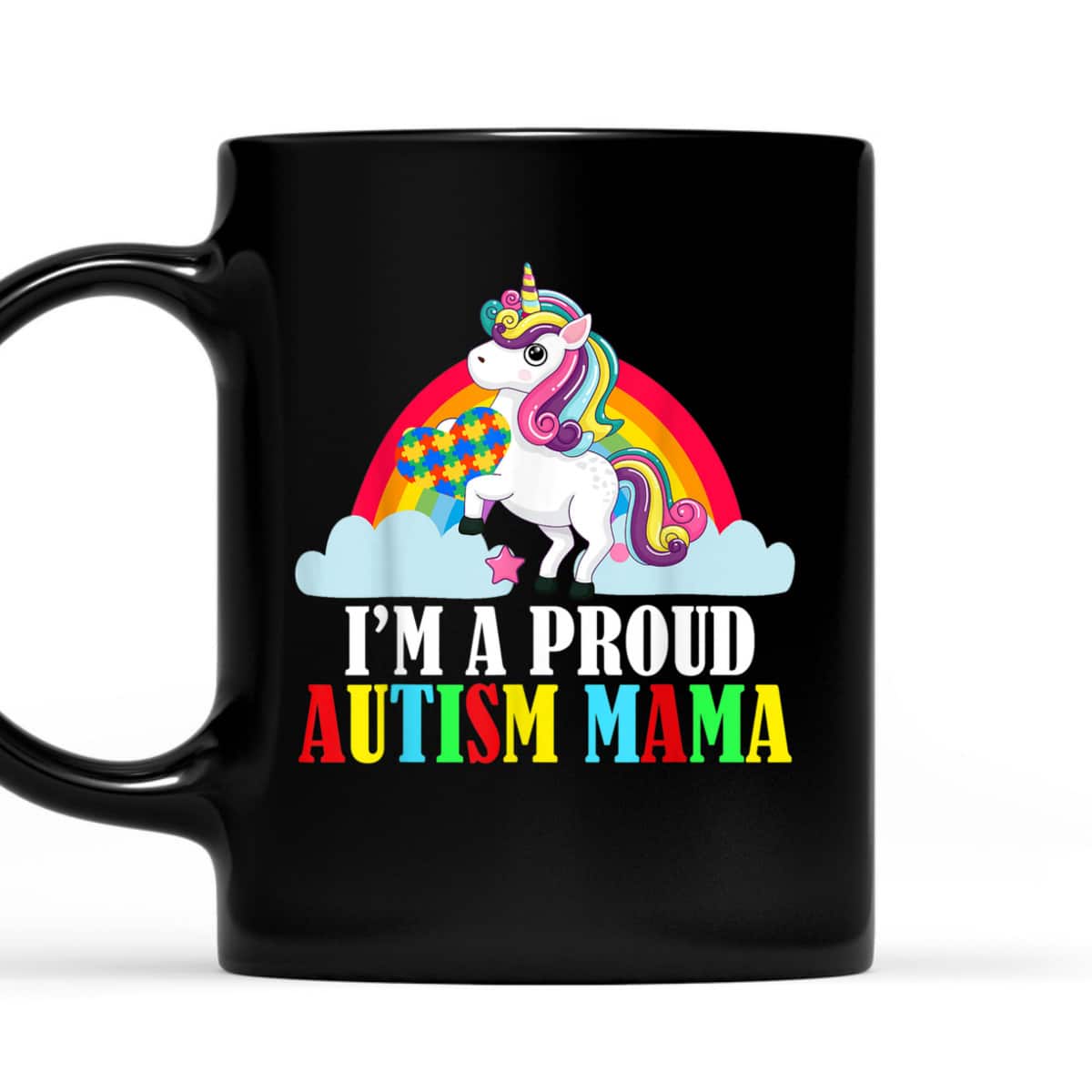 I'm A Proud Autism Mama Mom Unicorn Lover Family Matching T-Shirt