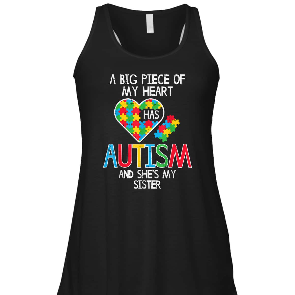 Big Piece Of My Heart Has Autism Sister Awareness Puzzle T-Shirt