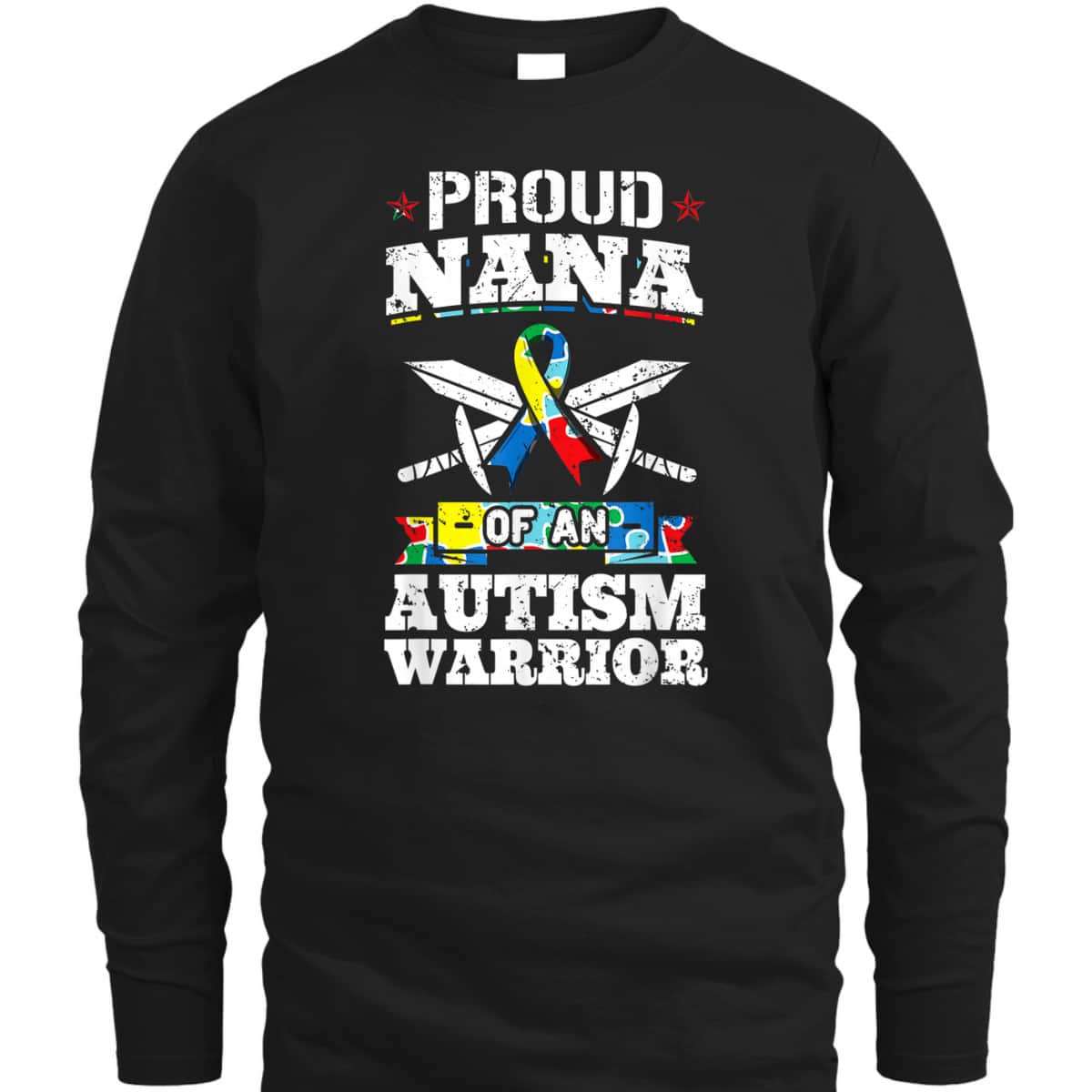 Proud Nana Of An Autism Warrior Awareness Ribbon Grandma T-Shirt Proud Nana Of An Autism Warrior Awareness Ribbon Grandma T-Shirt