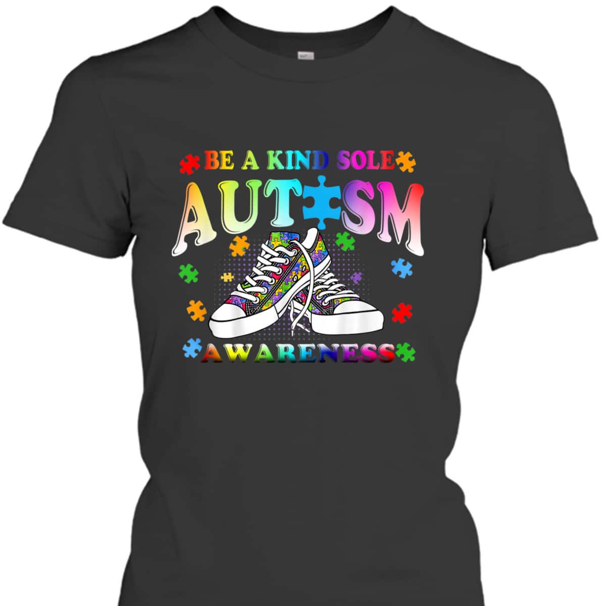 Be A Kind Sole Autism Awareness Puzzle Shoes Be Kind Gifts T-Shirt Be A Kind Sole Autism Awareness Puzzle Shoes Be Kind Gifts T-Shirt