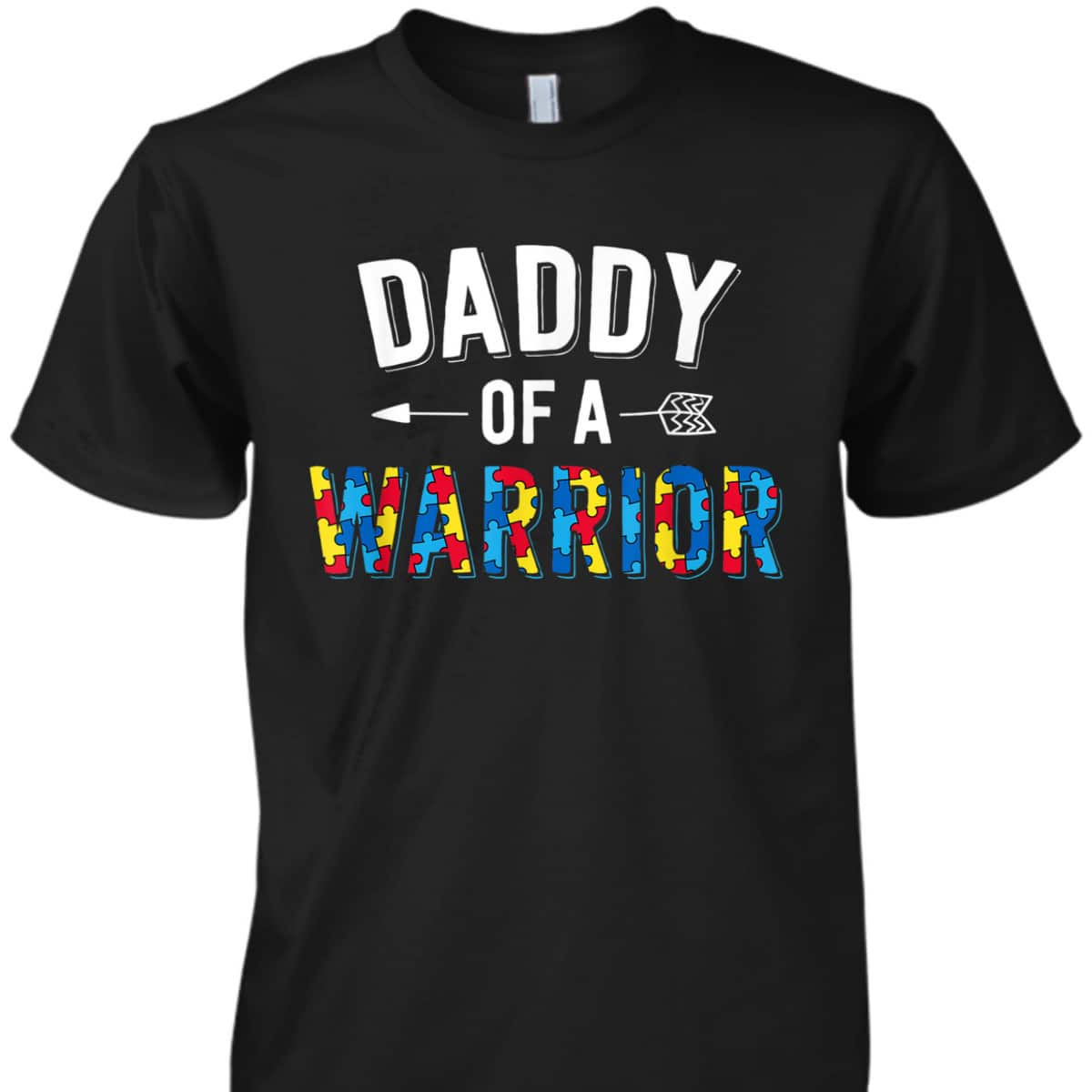 Daddy Of A Warrior Family Dad World Autism Awareness Day T-Shirt