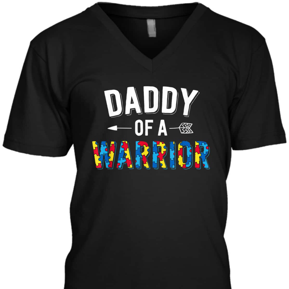 Daddy Of A Warrior Family Dad World Autism Awareness Day T-Shirt Daddy Of A Warrior Family Dad World Autism Awareness Day T-Shirt