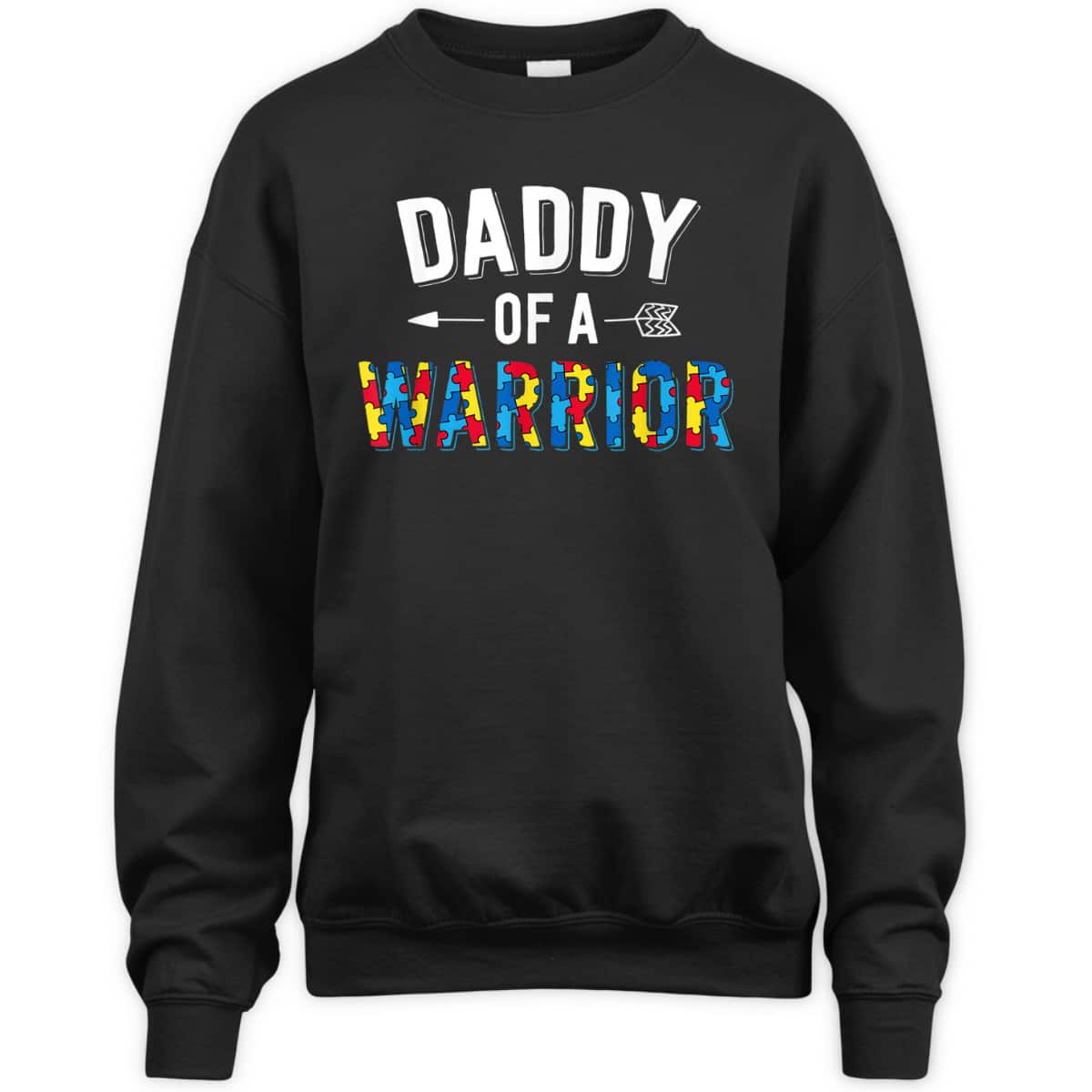 Daddy Of A Warrior Family Dad World Autism Awareness Day T-Shirt Daddy Of A Warrior Family Dad World Autism Awareness Day T-Shirt