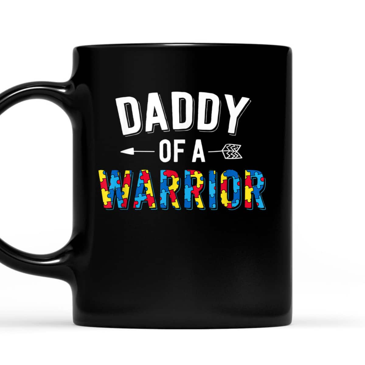 Daddy Of A Warrior Family Dad World Autism Awareness Day T-Shirt